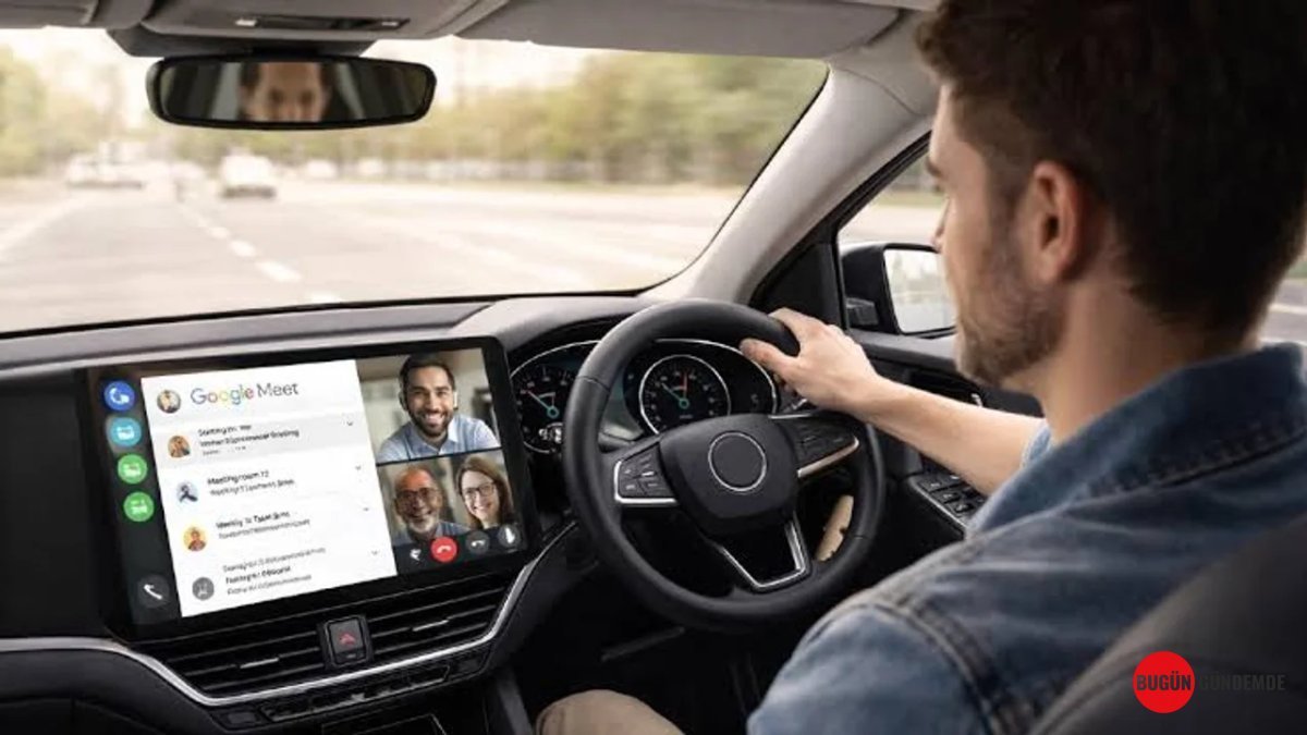 Direksiyon Başında Toplantı Devrimi: Google Meet Android Auto'ya Geldi, Ama Kurallar Çok Net!