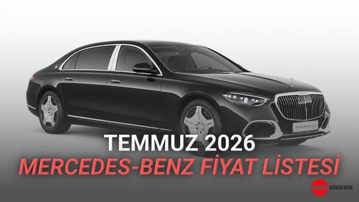 Temmuz 2026 Mercedes Fiyatları Şok Edici Zamlar mı Getirdi? İşte En Güncel Liste!