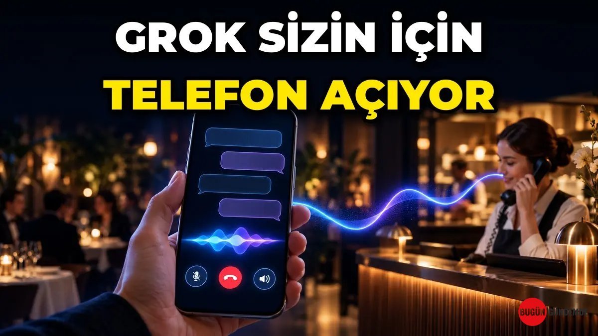 Elon Musk Sahneye Çıktı: Grok Bot Artık Sizin Yerine Telefon Açıp Sizinle Konuşacak!