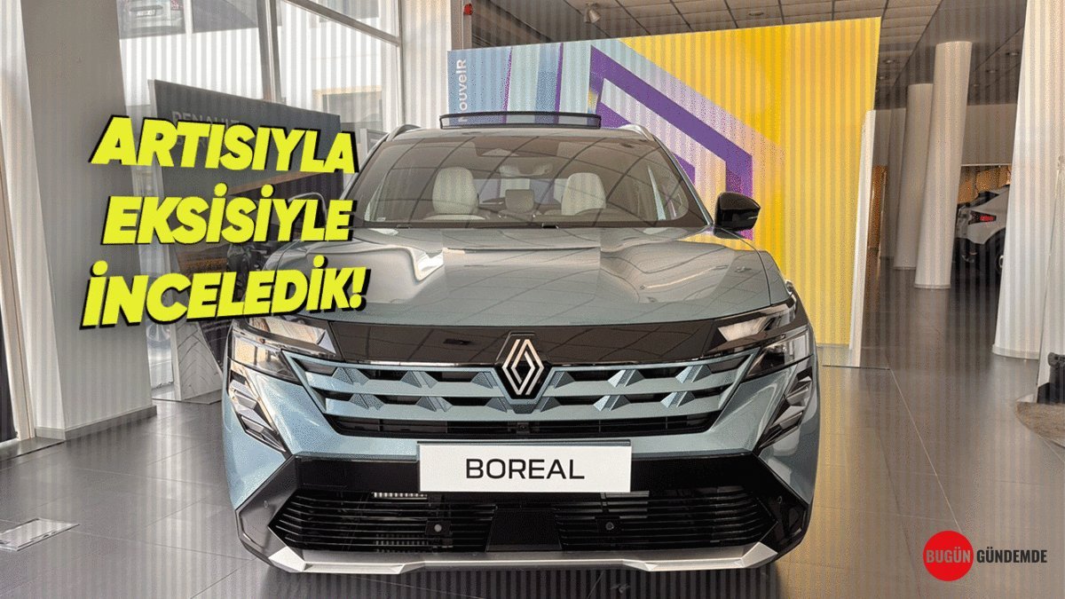 Renault'tan Aile SUV'u Bomba Gibi Geliyor: Boreal Tüm Beklentileri Yıktı Mı?