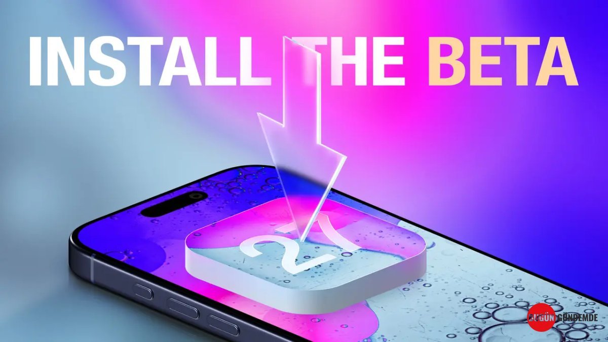 Apple'dan Büyük Hamle: iOS 27 Beta Sürümü Artık Ücretsiz! Kimler Faydalanabilecek?