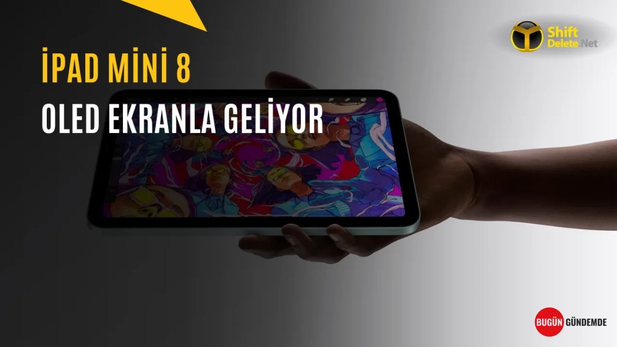 Apple'dan Sürpriz Gelişme: iPad Mini 8 OLED Ekran ve Yeni Güçle Geliyor! Detaylar Sızdı!