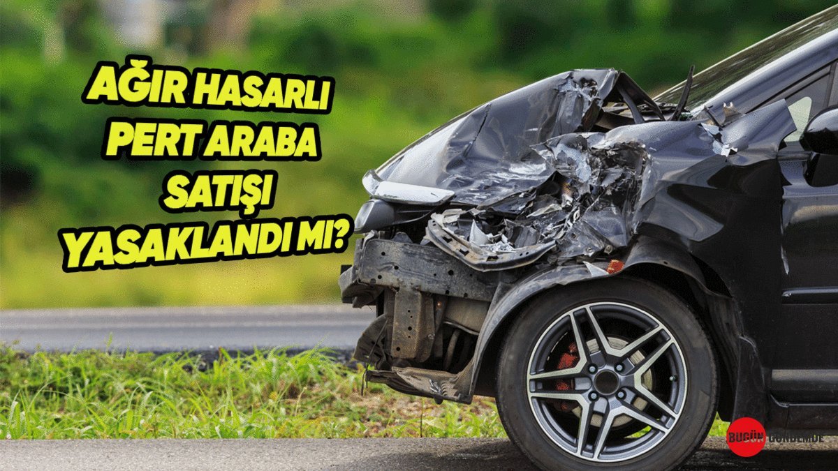 Pert Arabalar Artık Sahneye Çıkamıyor: Ağır Hasarlı Vasıtalar İçin Kökten Değişim Geliyor!