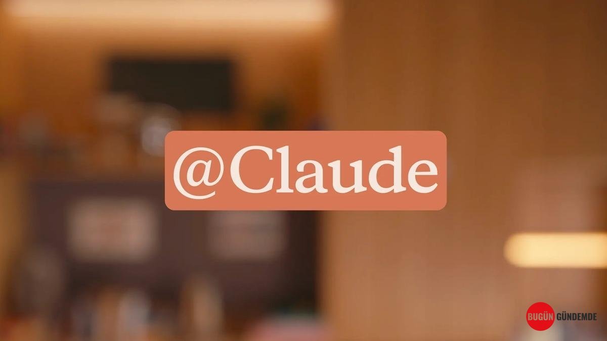 Yapay Zeka Artık Sadece Asistan Değil: Ekibin Yeni Üyesi 'Claude Tag' Tanıtıldı! Günlük İşlerinizi Tamamen Üstleniyor